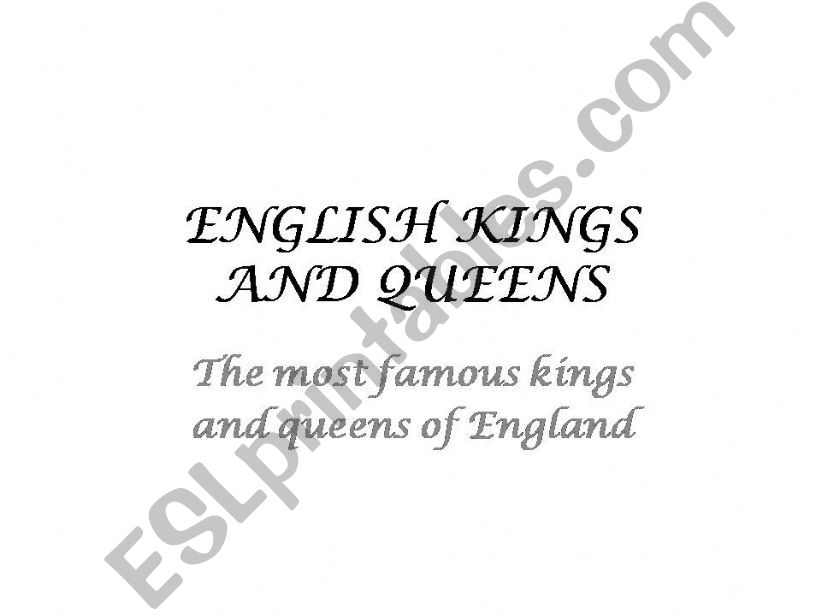 English kings and queens. powerpoint