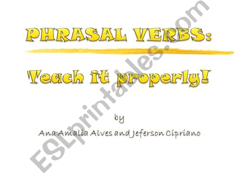 Phrasal Verbs: Teach It Properly!