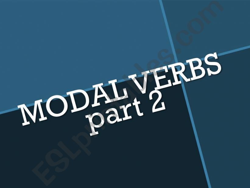 MODALS (Part 2) powerpoint