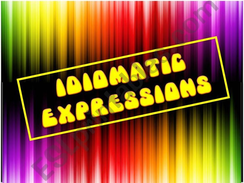 Idiomatic Expressions powerpoint