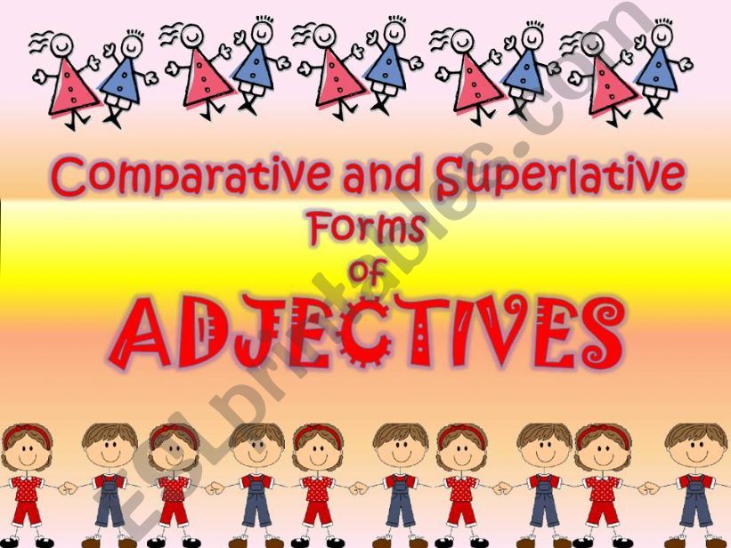 comparatives & superlatives with funny examples