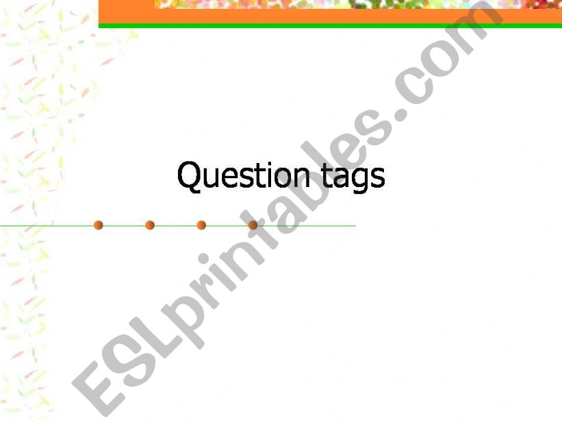 Question tags powerpoint