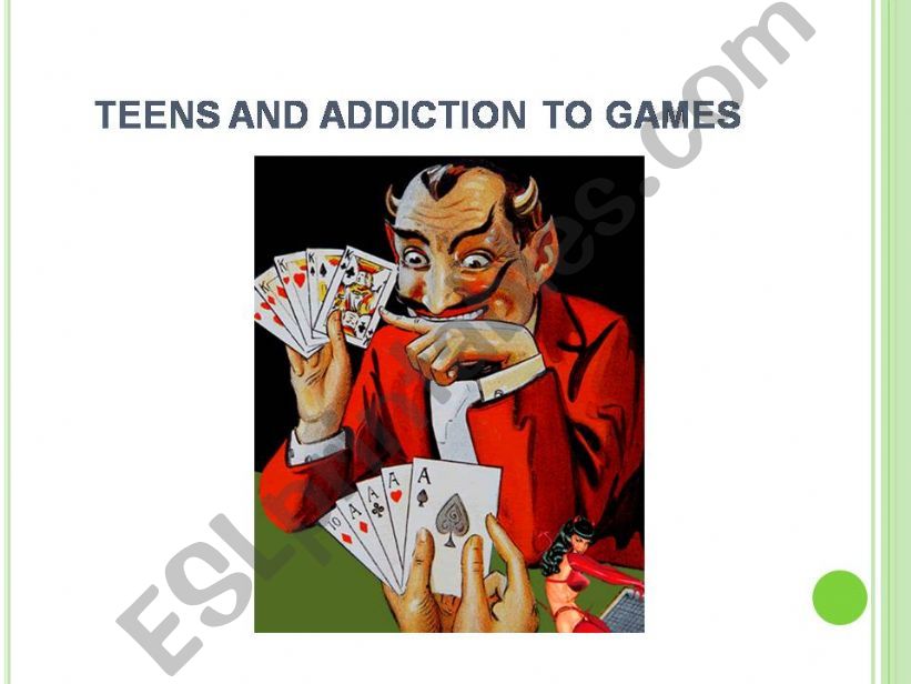 TEENS ADDICTIONS : GAMBLING powerpoint