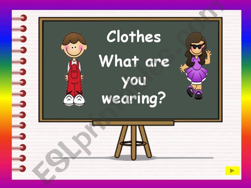 Clothes - What are you wearing? - colors 