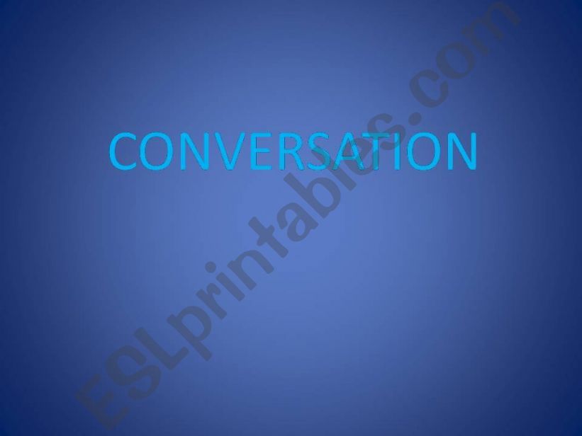 make a very nice conversation powerpoint