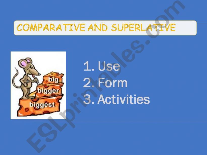 Comparative and Superlative Adjectives