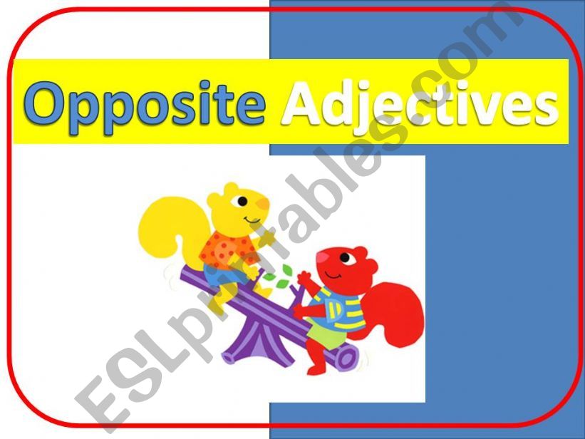 Opposite Adjectives Presentation