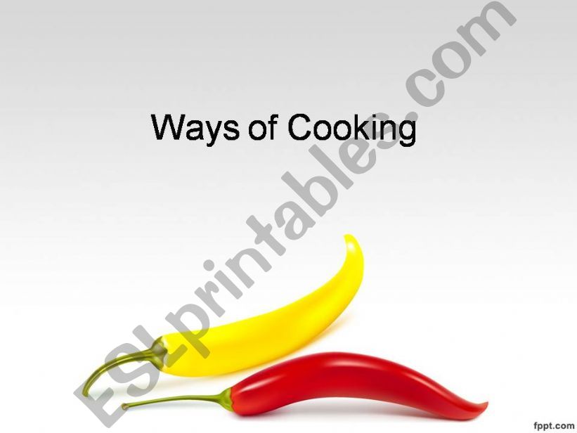 Ways of Cooking (Part 1) powerpoint