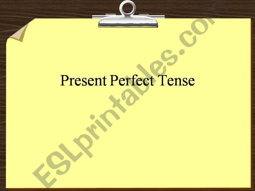 The Present Perfect Tense powerpoint