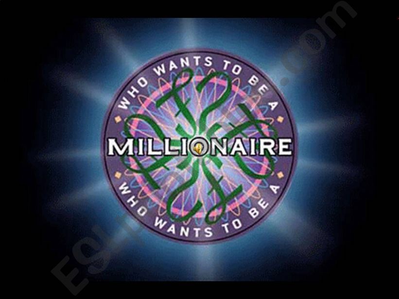 Who want to be a millionaire - Verb Tense Review