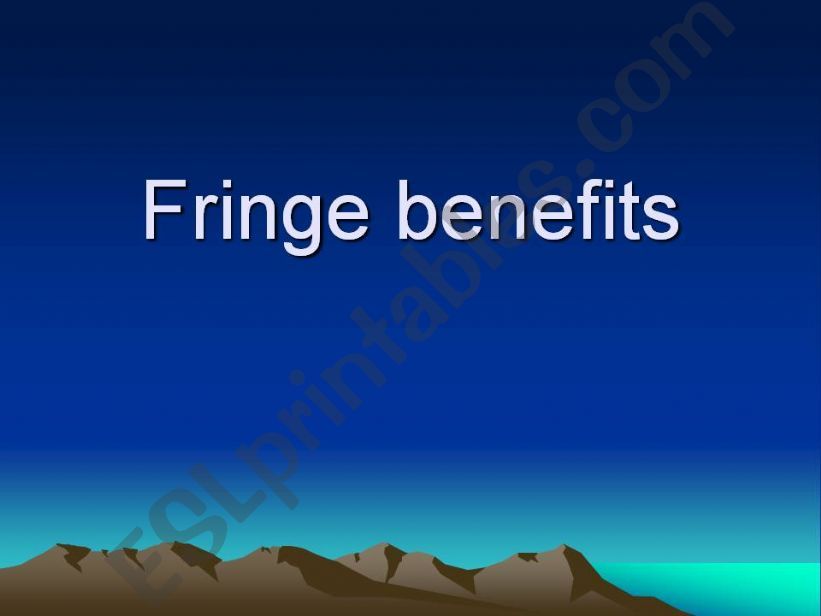 Fringe benefits powerpoint