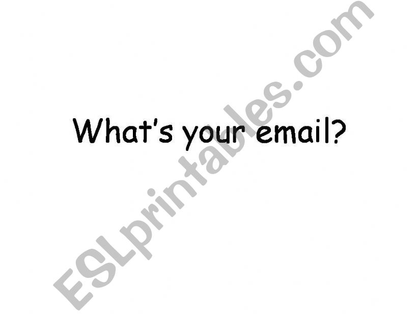 Whats your email? powerpoint