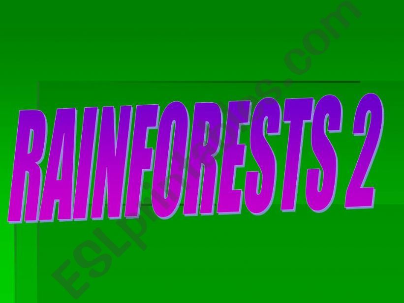 Rainforests2 powerpoint