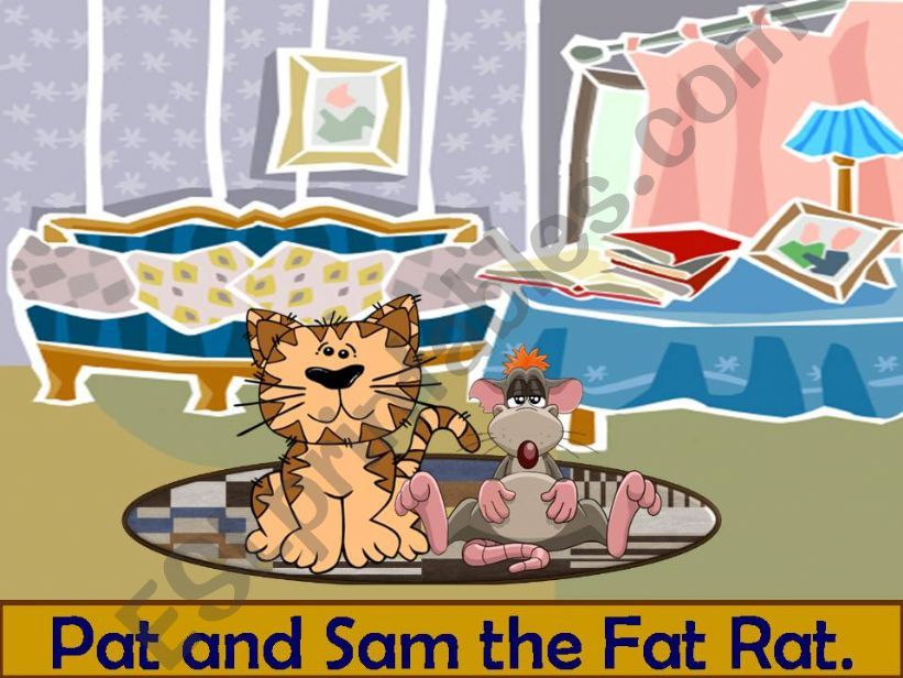 Pat and sam the fat rat 1/2 powerpoint