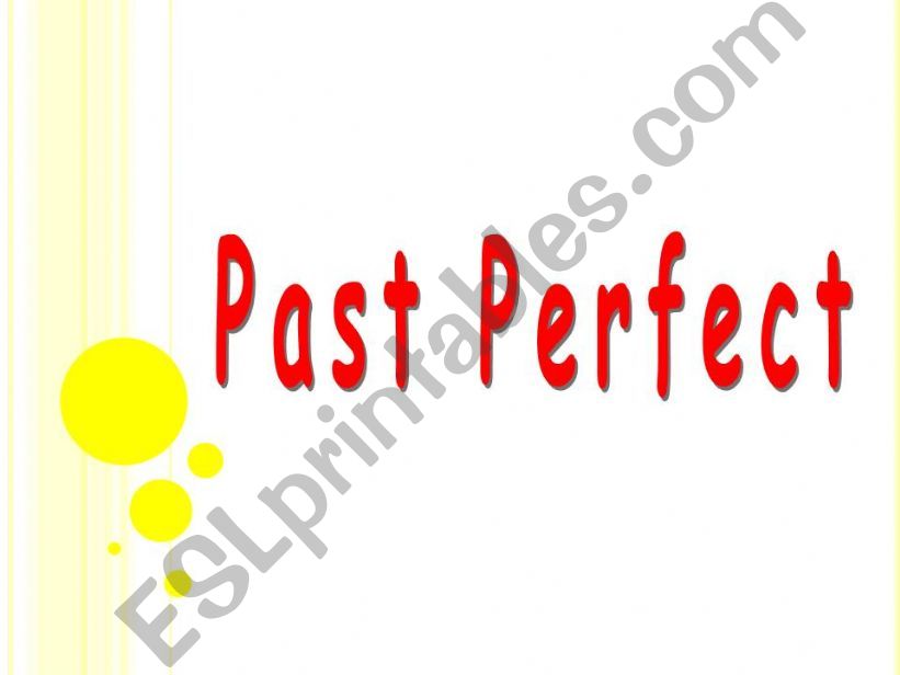 Past perfect powerpoint