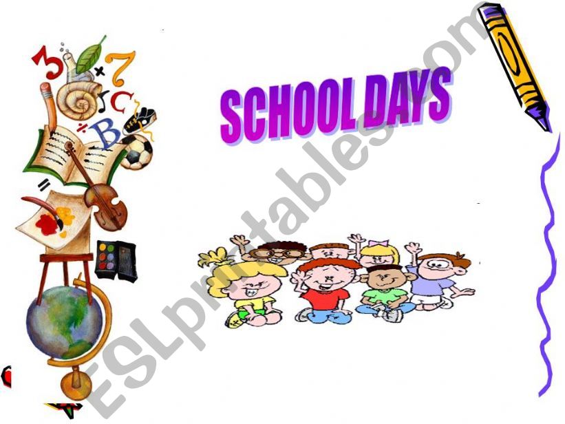 SCHOOL DAYS powerpoint