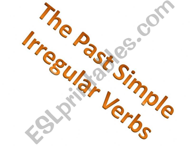 Past Simple - Irregular Verbs powerpoint