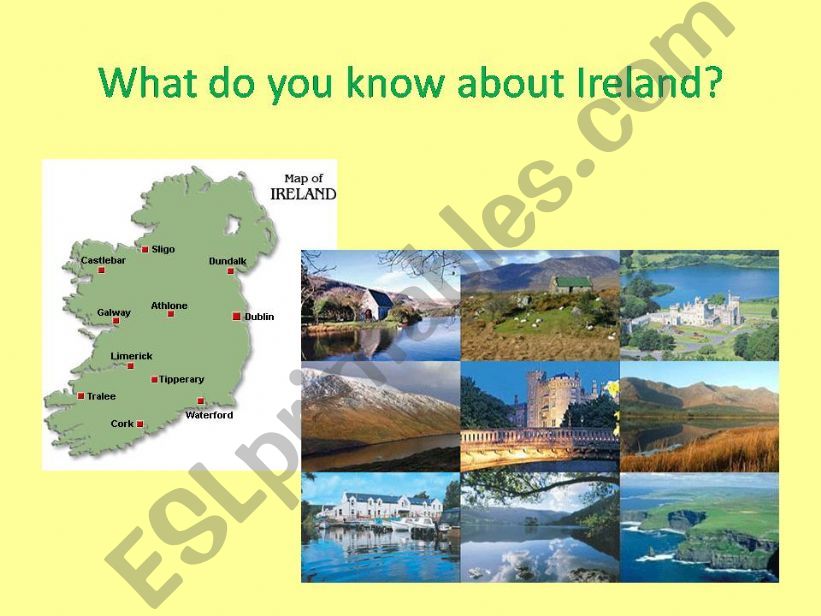 What do you know about Ireland?