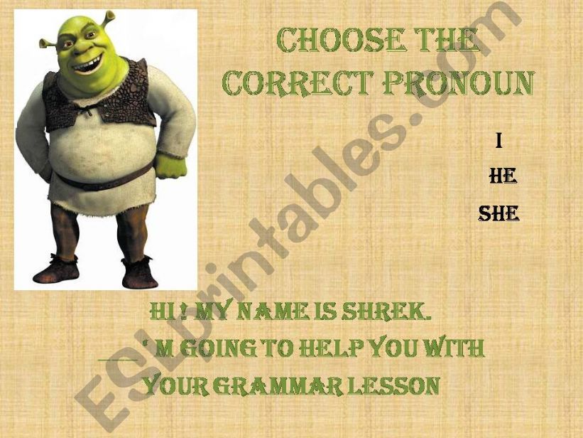 SHREK helps your with grammar : pronouns and possessive adjectives