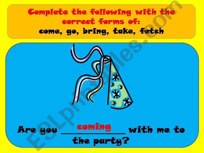 COME GO BRING TAKE FETCH powerpoint