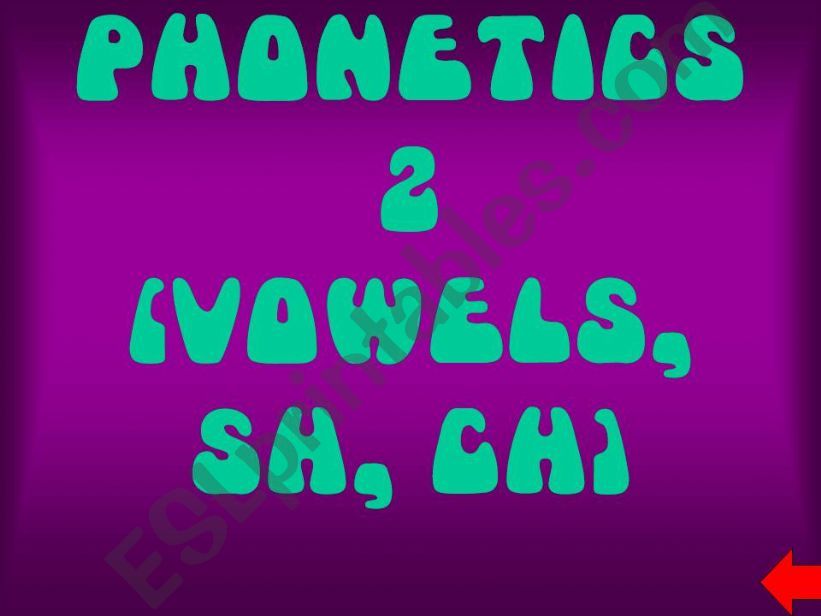 Phonetics game-vowels and sh and ch
