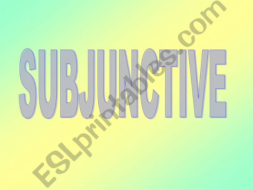 SUBJUNCTIVE powerpoint