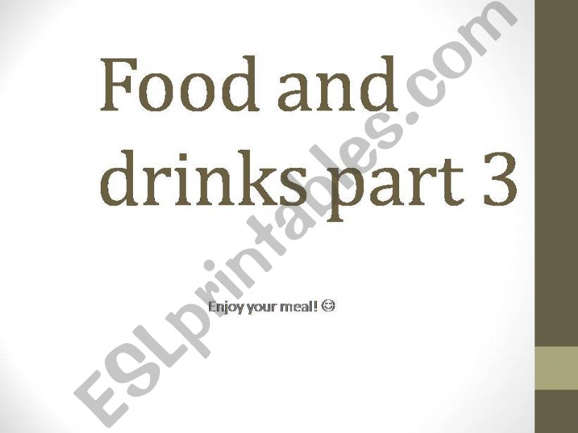 Food and drinks (3/4)  powerpoint
