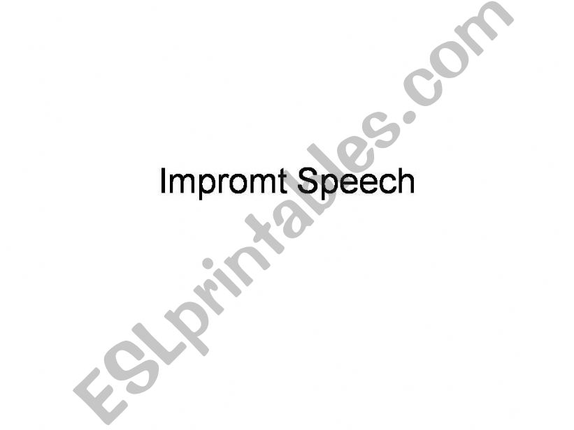 intruduction to impromt speech and real life situations