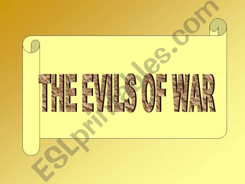 THE EVILS OF WAR powerpoint