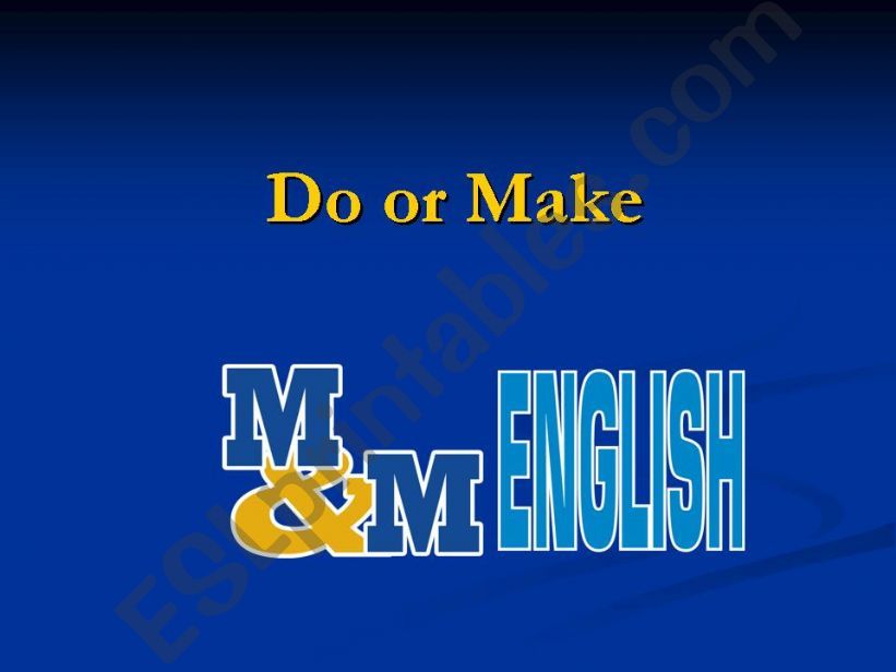 Do or Make? powerpoint