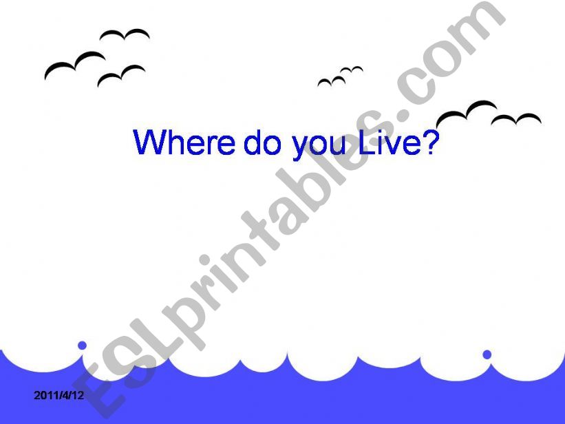 Where do you live? powerpoint