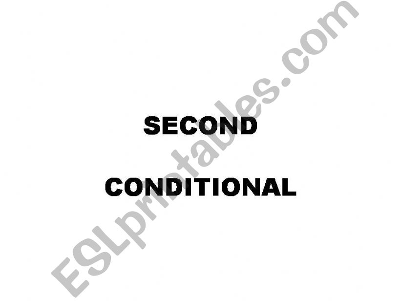 SECOND CONDITIONAL powerpoint