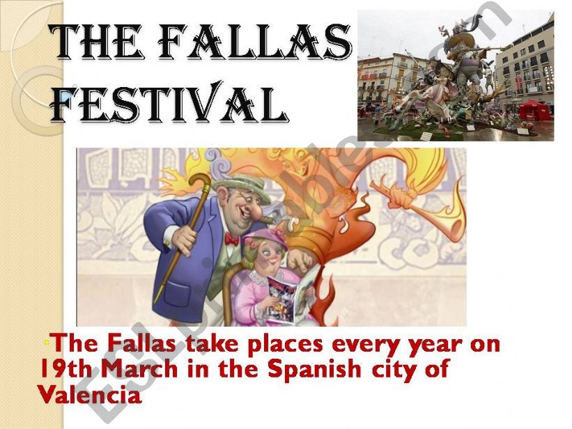 FESTIVALS AROUND THE WORLD 6: LAS FALLAS