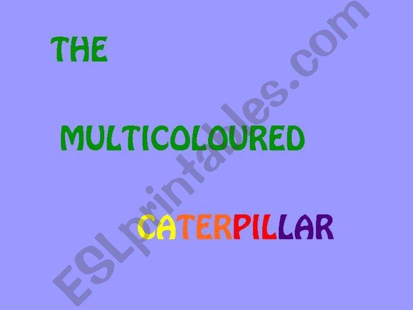 The multicoloured caterpillar powerpoint