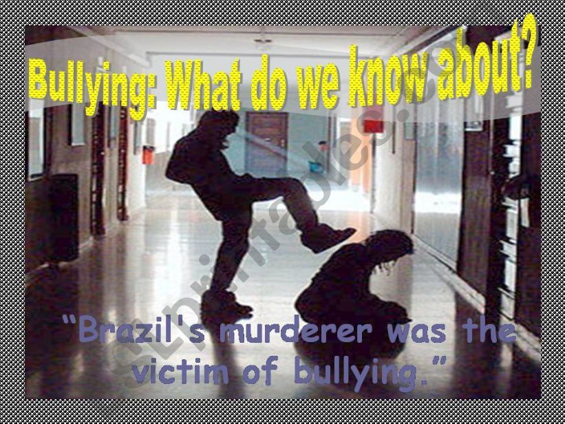 Bullying: What do we know about?