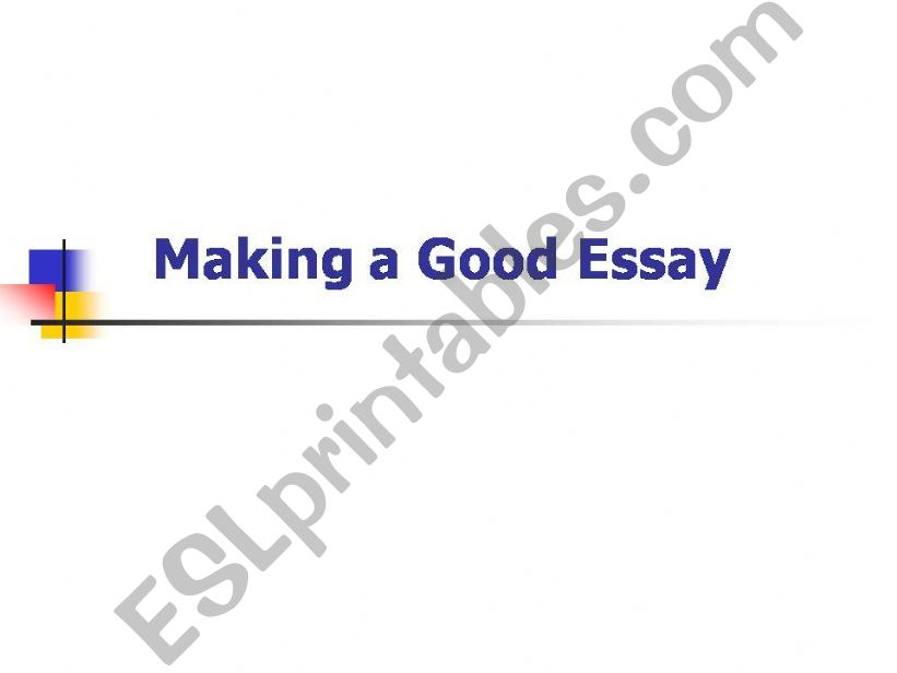 Making a good essay powerpoint