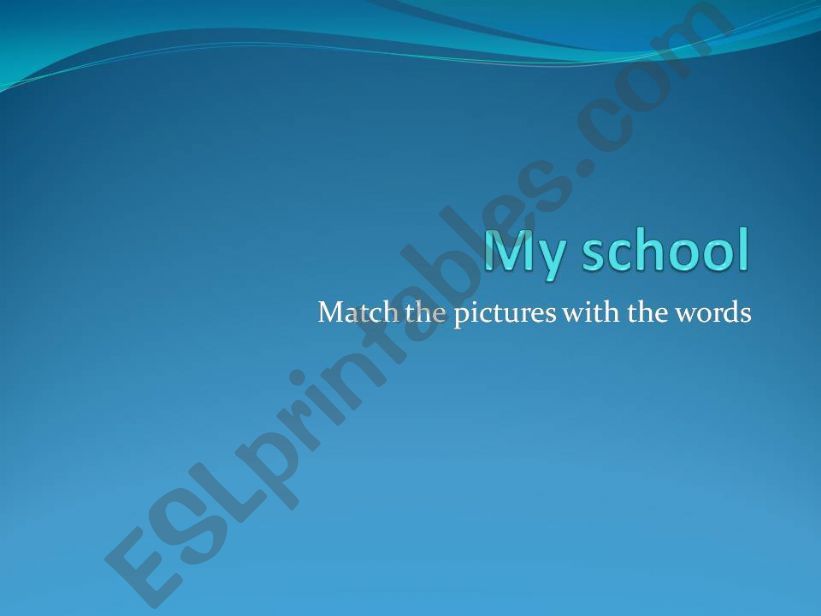 My school powerpoint