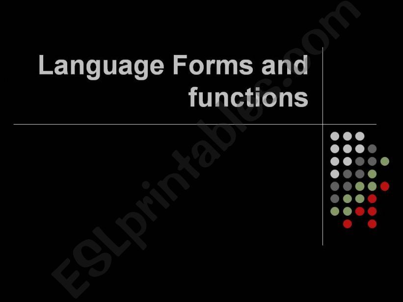 Language Forms and Functions powerpoint