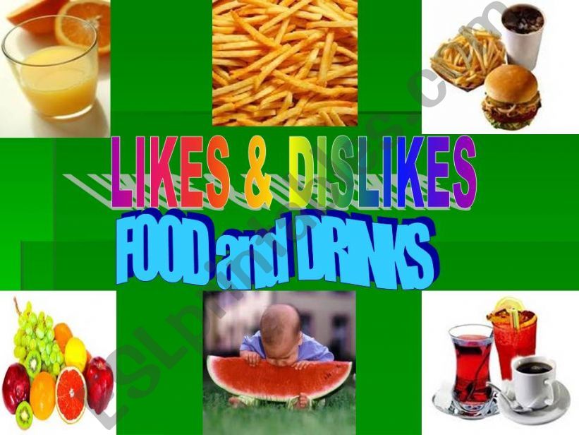 LIKES & DISLIKES ( Food and Drinks) Part 1