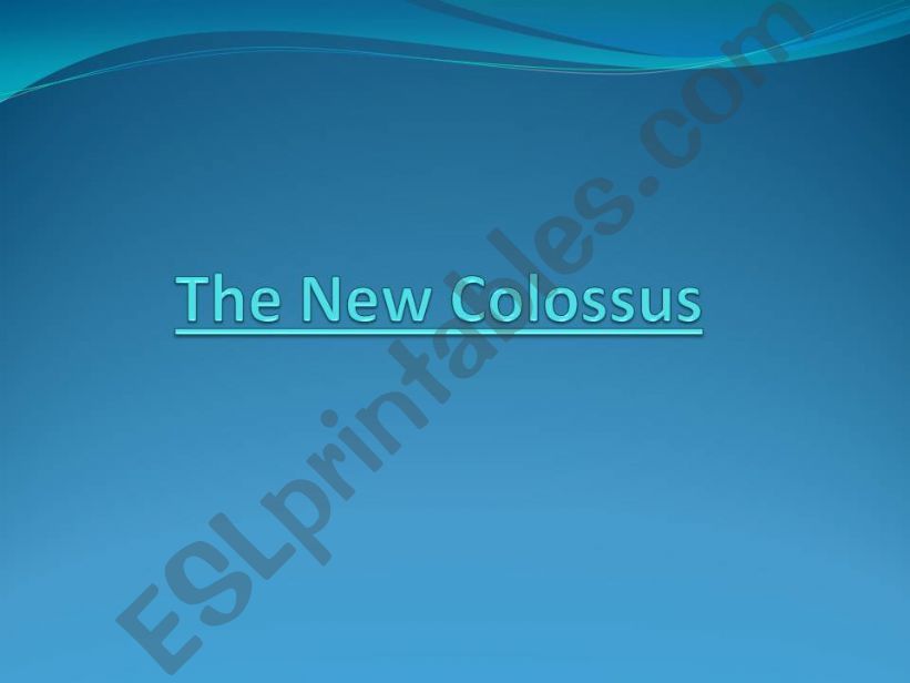 The New Colossus (Emma Lazarus)