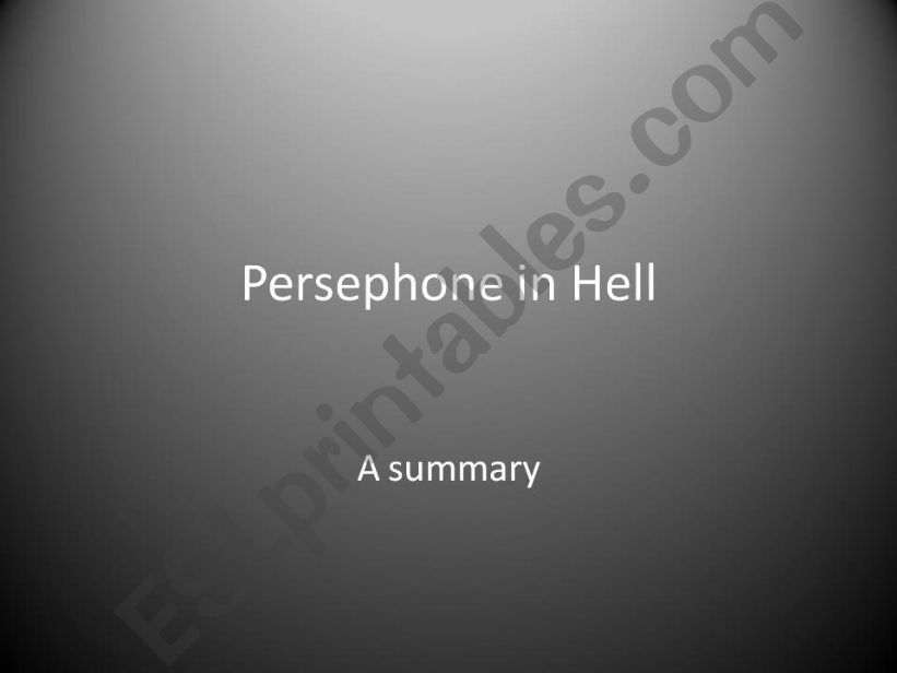 Persephone in Hell- 1_ A Short Summary