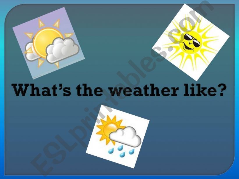 Whats the weather like? powerpoint