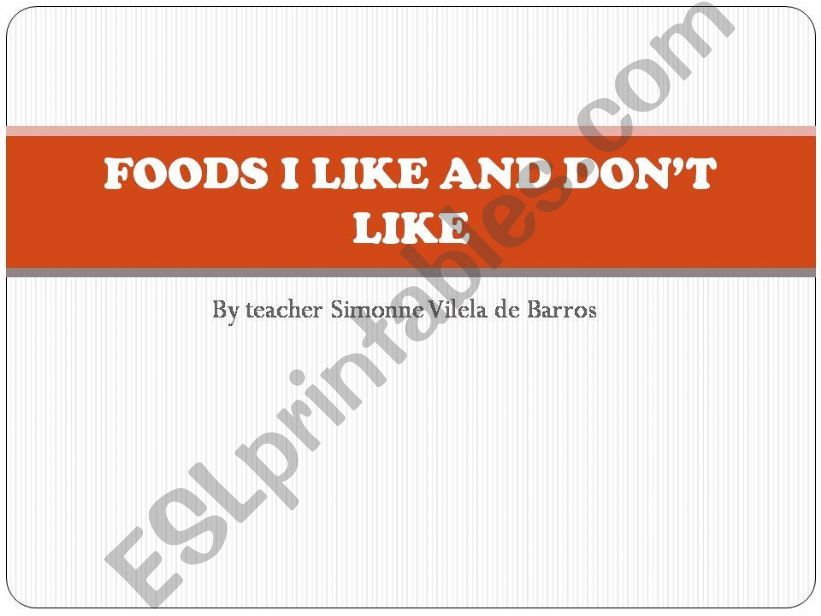 food I like and dont like powerpoint