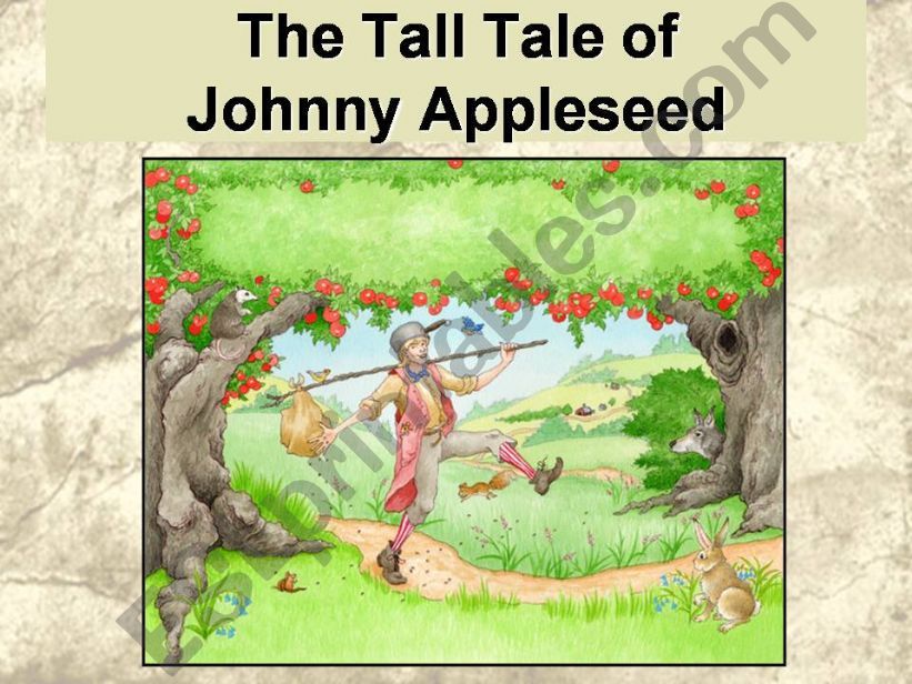 Folktales Pt 2 of 2 - Johnny Appleseed