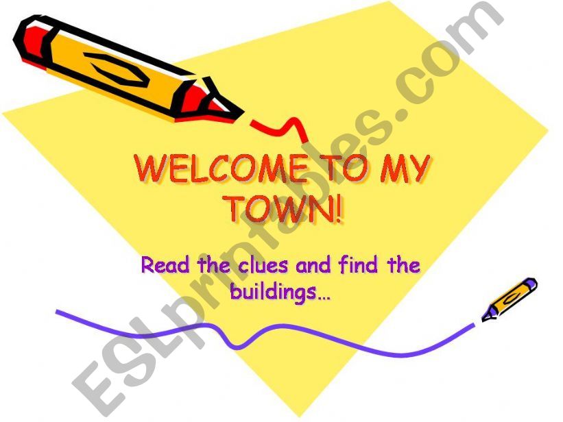 Welcome to my town powerpoint