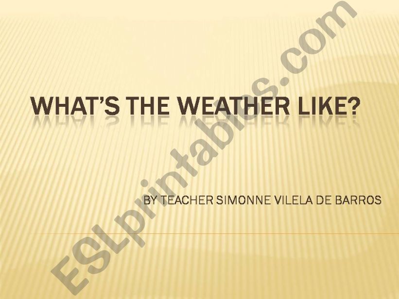 whats the weather like? powerpoint