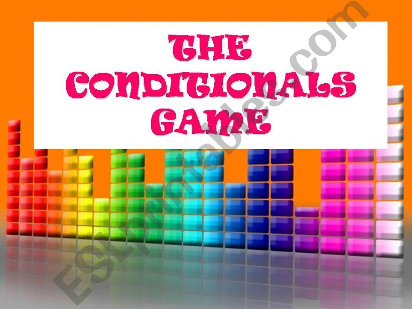 THE CONDITIONALS GAME powerpoint