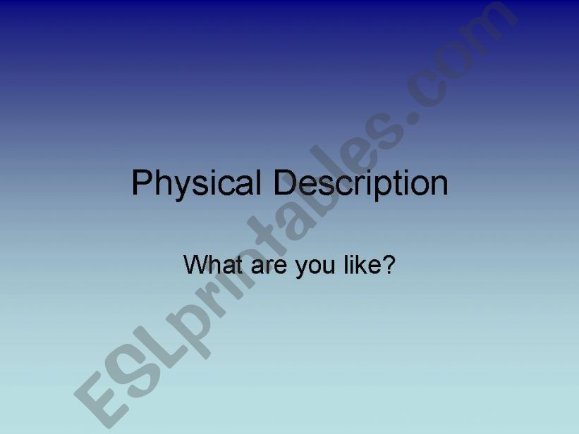 Physical description powerpoint