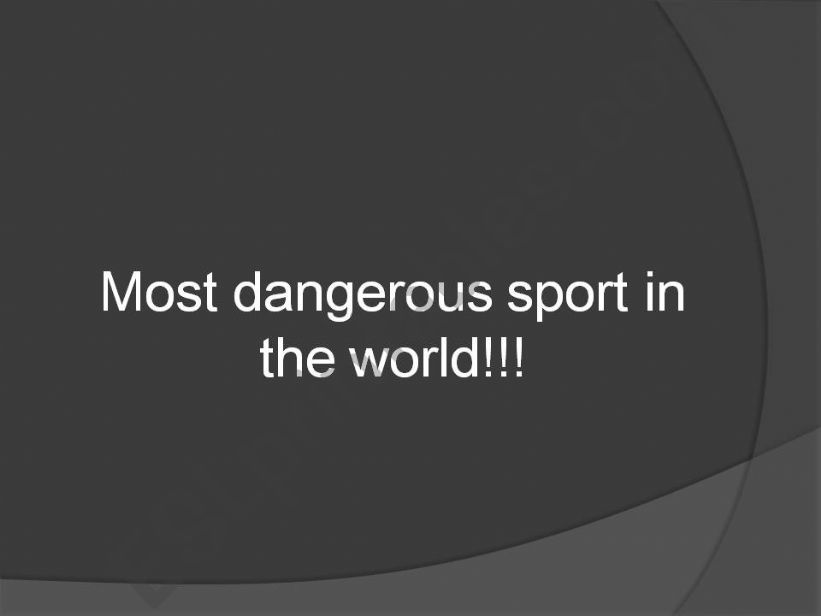 The most dangerous sport  powerpoint
