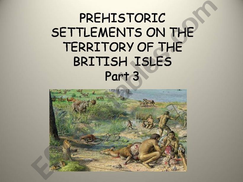 Prehistoric settlements on the territory of the British isles   PART 3/3